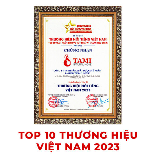 Giấy chứng nhận TOP 10 thương hiệu Việt Nam năm 2023 - Gia Công Mỹ Phẩm Tami Natural Home - Công Ty TNHH Sản Xuất Dược Mỹ Phẩm Tami Natural Home